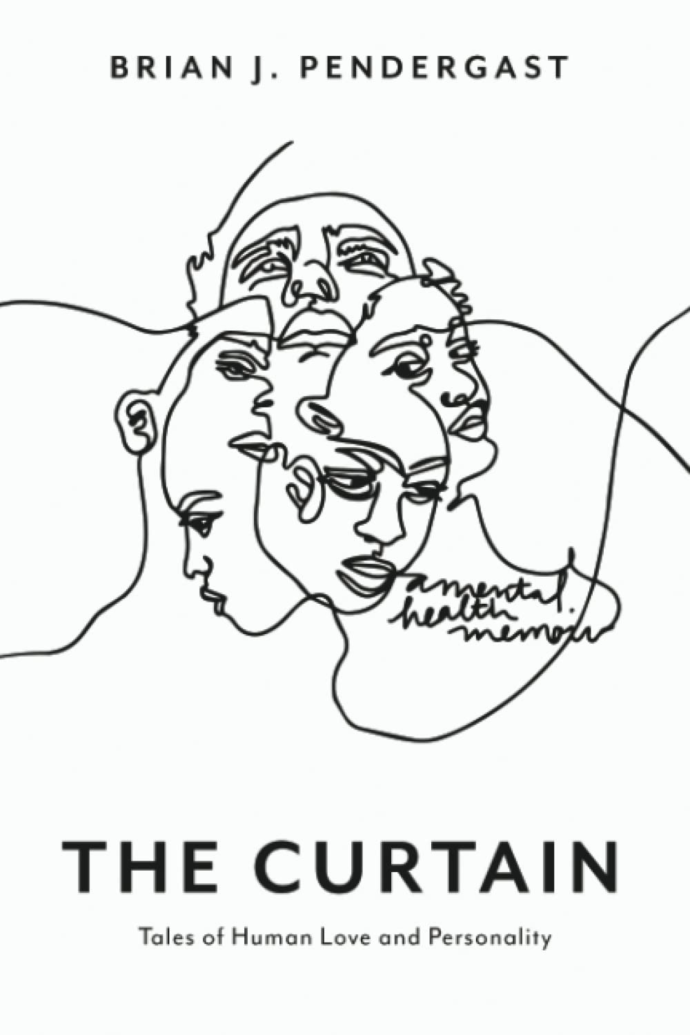 The Curtain: Stories of Human Love and Personality - Perfect for Book Clubs, Gifts & Thoughtful Reading