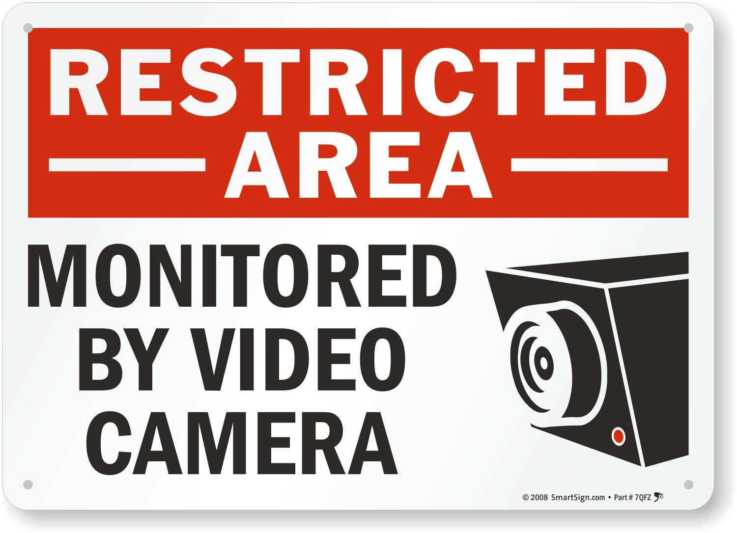 Restricted Area - Monitored by Video Surveillance