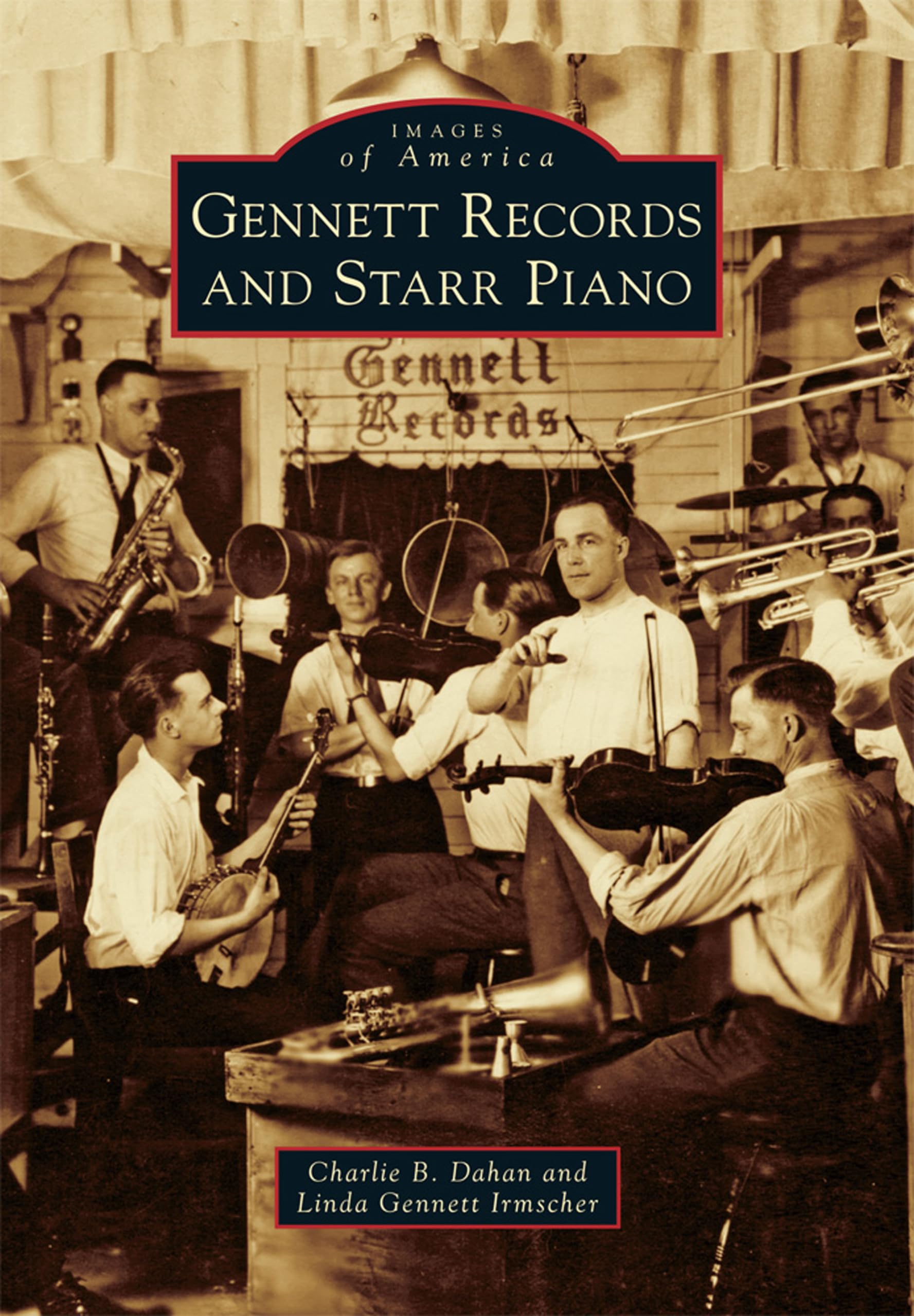 Gennett Records and Starr Piano - Vintage Music History Book (Images of America Series) | Perfect for Music Collectors, Historians, and American Culture Enthusiasts