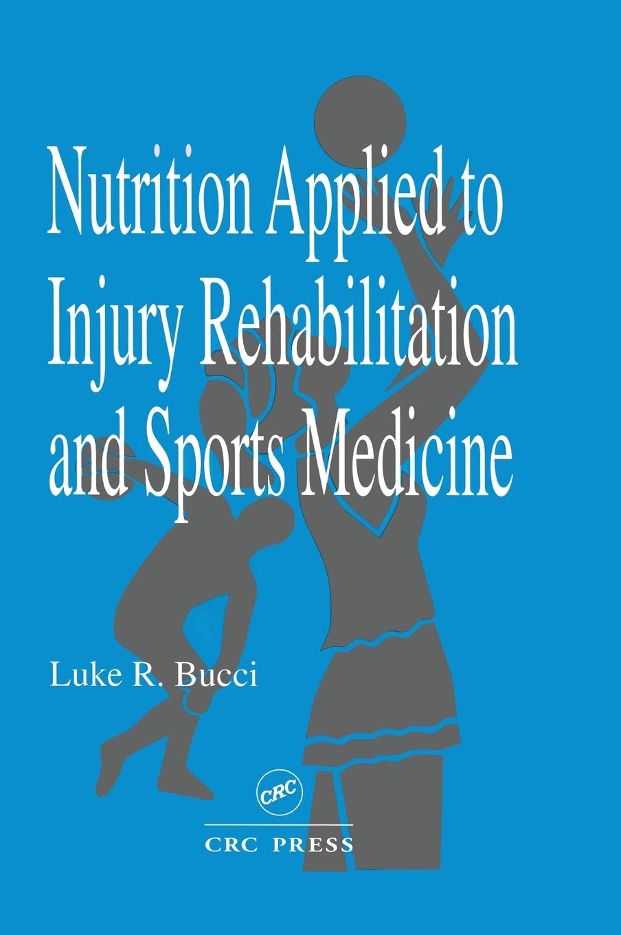 Nutrition for Injury Rehabilitation & Sports Medicine - Essential Guide for Athletes & Recovery | Improve Healing & Performance with Exercise & Diet