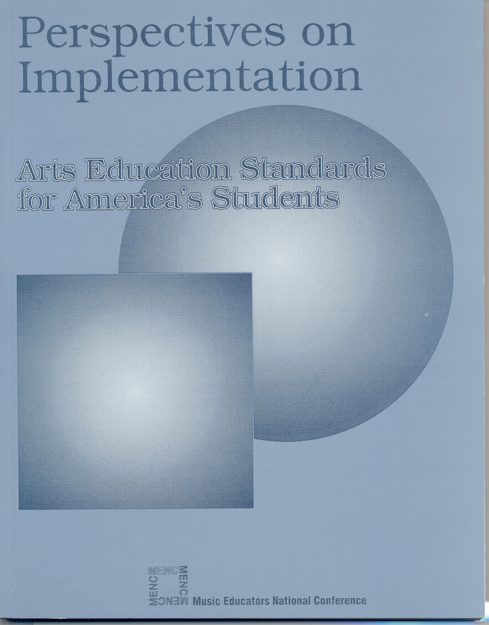Arts Education Standards for America's Students: Implementation Guide for Teachers | Classroom Curriculum & Student Development Resource