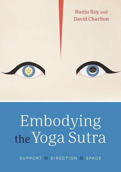 Embodying the Yoga Sutra - Ancient Wisdom for Modern Yoga Practice | Perfect for Home Meditation & Studio Sessions