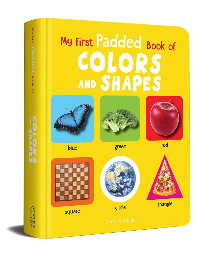 My First Padded Book of Colors and Shapes - Early Learning Board Book for Toddlers & Kids | ABCs, Numbers, Animals | Perfect for Preschool Education & Bedtime Reading
