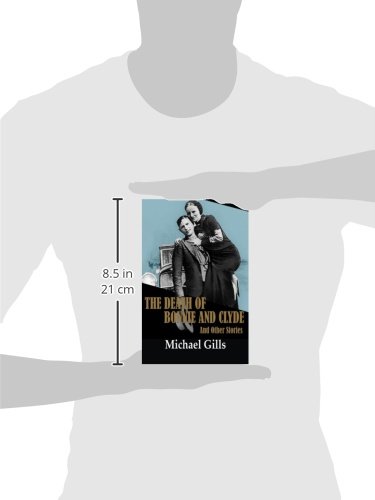 The Death of Bonnie and Clyde and Other Classic Crime Stories - True Crime Book Collection for Mystery Lovers & History Buffs - Perfect for Book Clubs, Gifts & Nighttime Reading