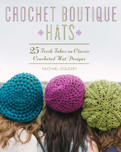 25 Fresh Crochet Hat Designs - Classic & Stylish Handmade Hats for Women & Men | Perfect for Winter, Gifts & Fashion Accessories