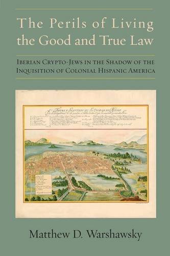 The Perils of Crypto-Jews in Colonial Hispanic America: Surviving the Inquisition's Shadow | Historical Religious Studies Book for Academic Research & Jewish History Enthusiasts