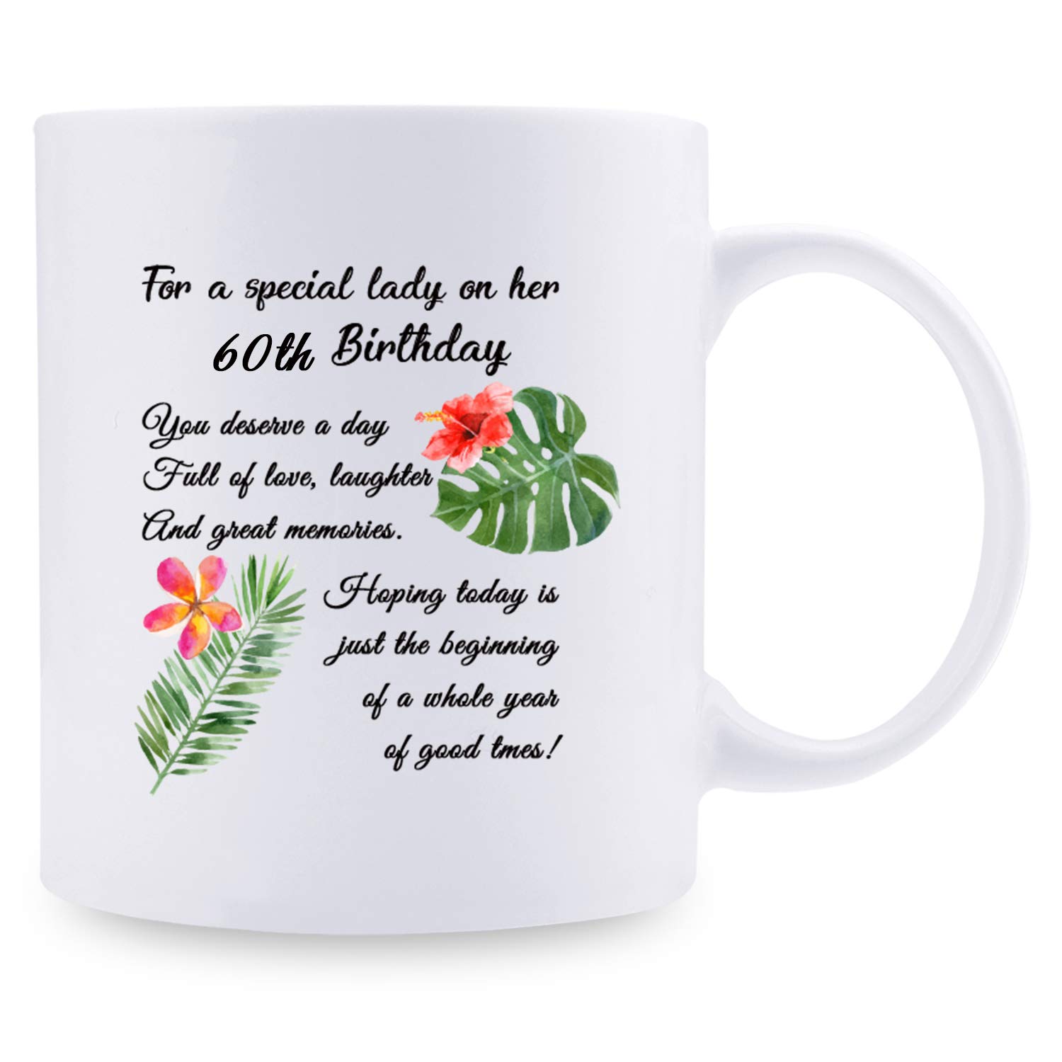60th Birthday Coffee Mug for Women - 11 oz Ceramic Gift for Mom, Sister, Best Friend, Wife, Daughter - Perfect for Celebrating Milestone Birthdays & Special Occasions