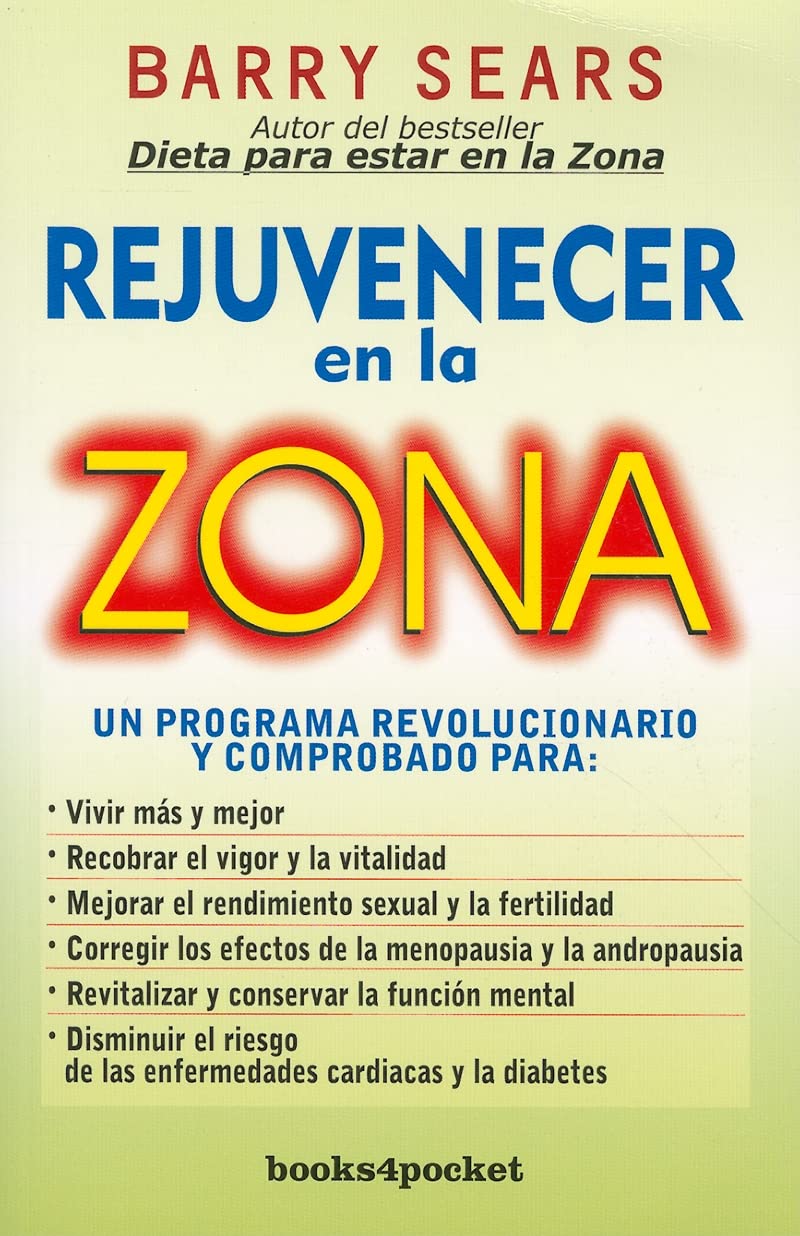 Rejuvenecer en la zona - Books4pocket Growth & Health (Spanish Edition) | Personal Development & Wellness Book for Self-Improvement | Perfect for Meditation, Stress Relief & Healthy Lifestyle