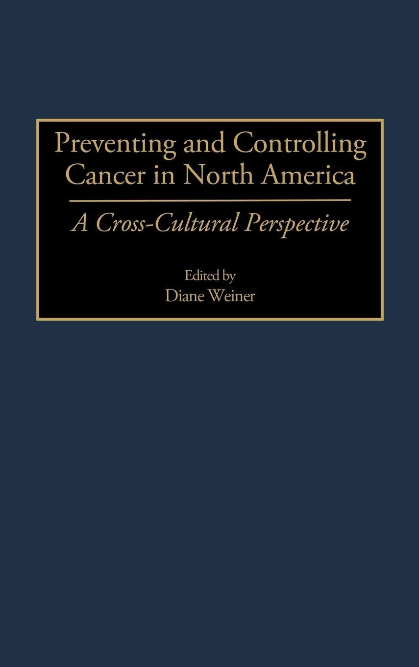 Cancer Prevention and Control in North America: Cross-Cultural Strategies for Healthy Living | Home & Clinical Use