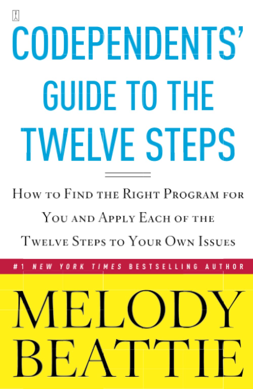 Codependents' Guide to the Twelve Steps: Recovery Workbook for Relationships & Self-Help | Healing from Codependency, Setting Boundaries, Emotional Growth | Perfect for Therapy, Support Groups & Personal Development