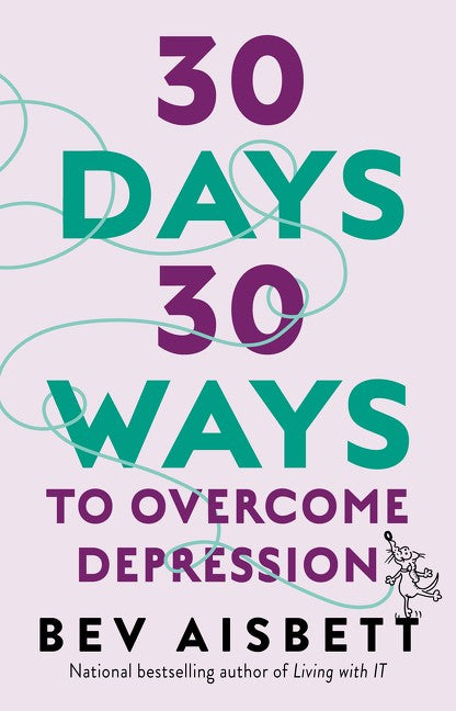 30 Days 30 Ways To Overcome Depression - Self-Help Guide for Mental Wellness | Daily Exercises for Stress Relief & Emotional Healing