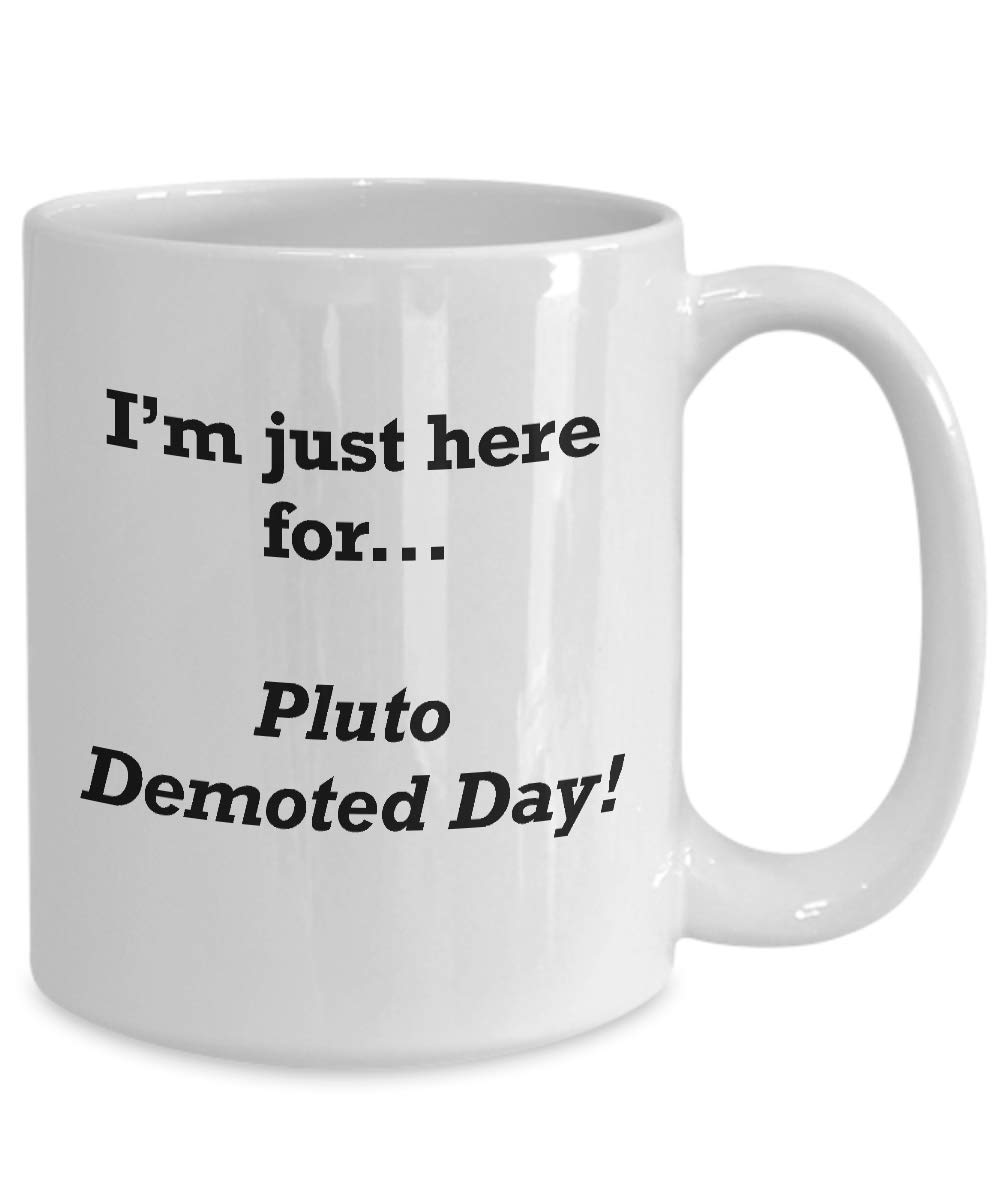 Funny Pluto Demoted Day Novelty Coffee Mug - Unique Weird Holiday Gift for Women & Men - Perfect for Office Decor, Gag Gifts & Coffee Lovers