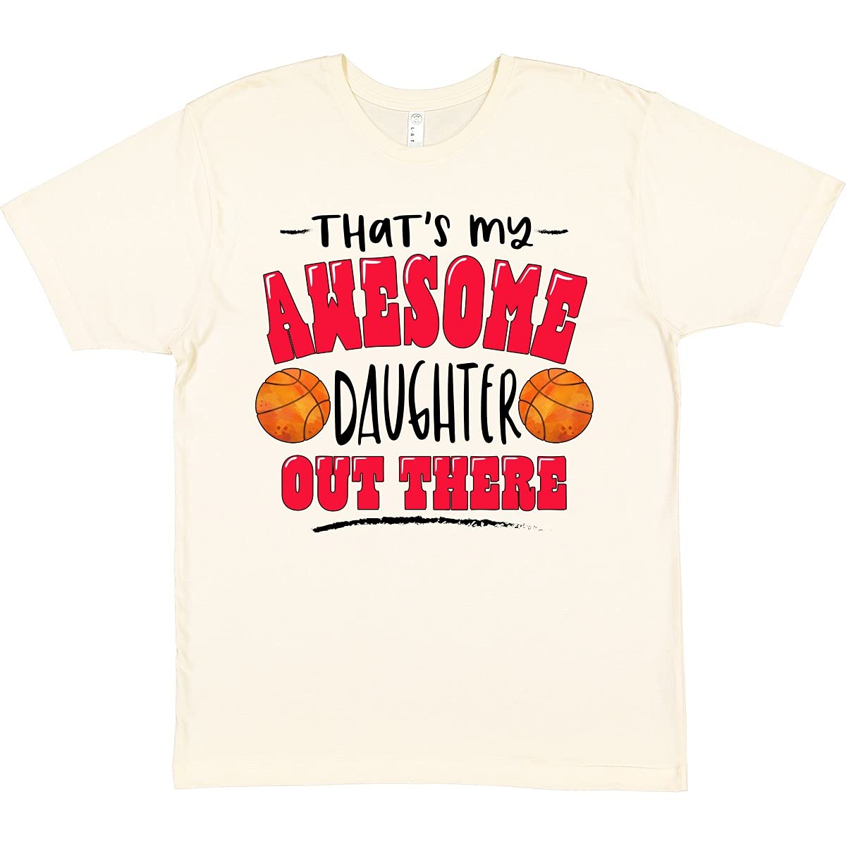 Inktastic 'That's My Awesome Daughter' Basketball Design T-Shirt - Perfect for Proud Parents & Sports Fans