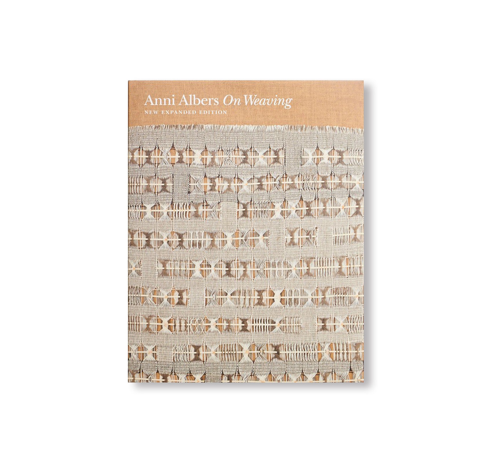 ON WEAVING: NEW EXPANDED EDITION by Anni Albers - Weaving Techniques Book for Textile Artists & Fiber Art Enthusiasts - Perfect for Studio Practice, Art Education & Creative Inspiration