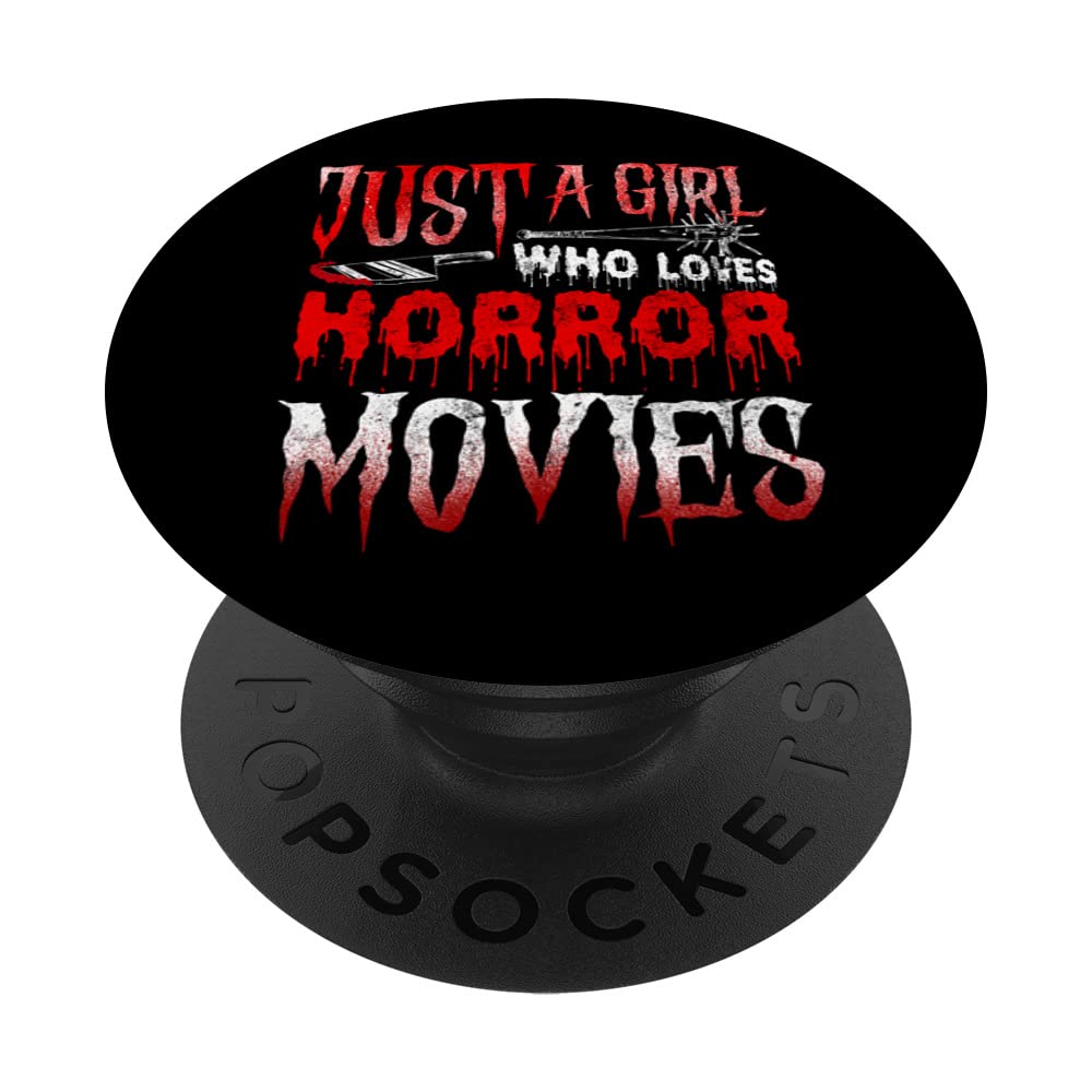 Scary Horror Movie PopSockets - Just A Girl Who Loves Horror Films Swappable PopGrip | Perfect for Phone Cases, Laptops & Horror Fans Accessories