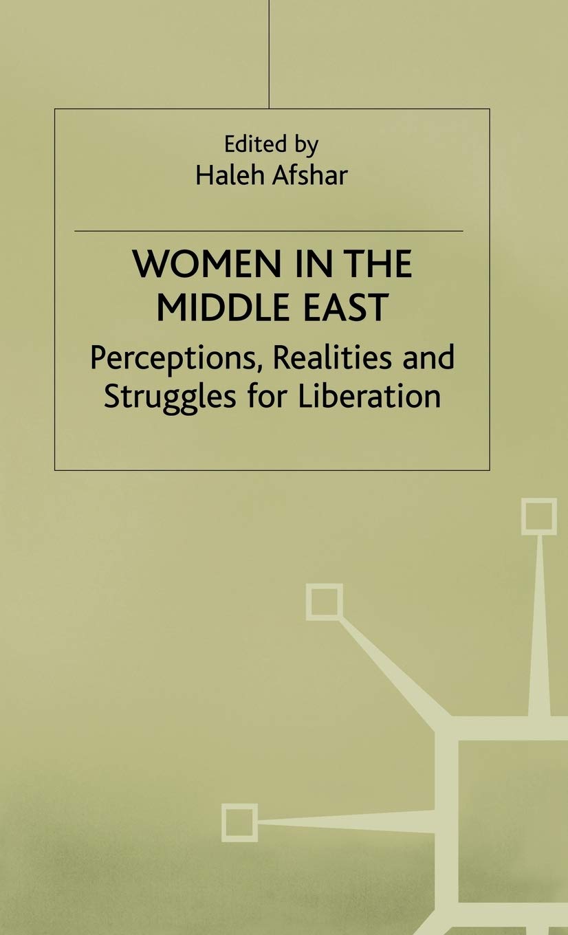 Women in the Middle East: Perceptions, Realities & Liberation Struggles - York Women's Studies Series | Academic Research on Gender Equality & Social Change