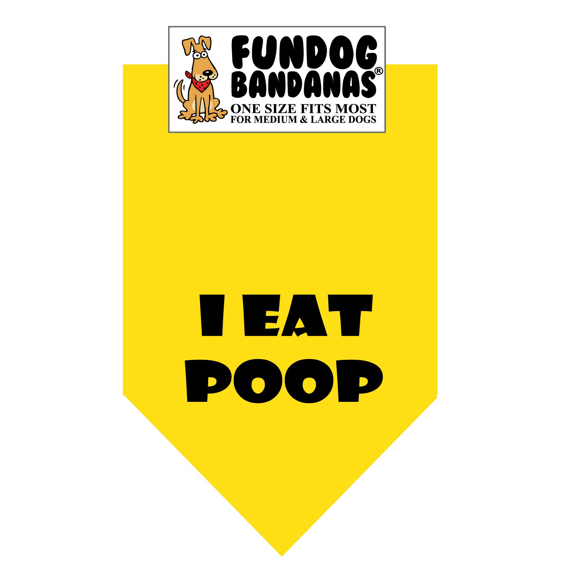 I EAT Poop Funny Dog Bandana - Adjustable One Size Fits Most Medium & Large Dogs - Gold Pet Accessory for Playful Walks, Dog Parks & Photo Shoots