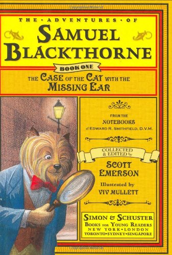 The Case of the Cat with the Missing Ear: A Samuel Blackthorne Veterinary Mystery Novel (Book 1) - Perfect for Animal Lovers & Crime Fiction Fans