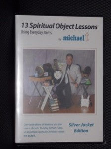 13 Spiritual Object Lessons Silver Jacket Edition - Inspirational Christian Book for Bible Study, Sunday School & Personal Growth