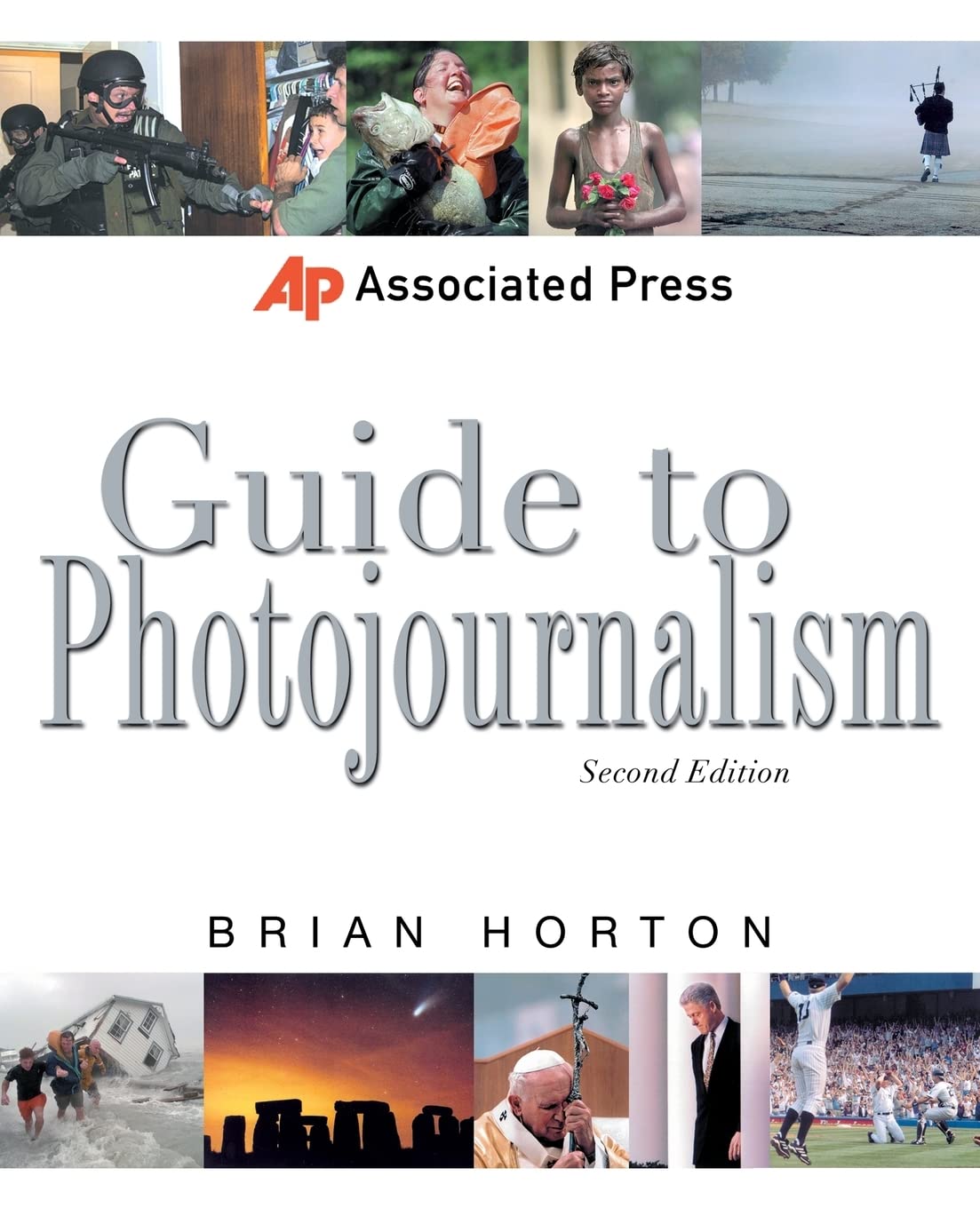 Associated Press Guide to Photojournalism: Essential Handbook for Professional Photographers & Photojournalists – Perfect for News Reporting, Documentary Photography & Media Professionals