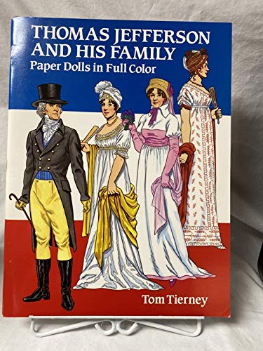 Thomas Jefferson and His Family Historical Paper Dolls Set - Full Color Collectible by Tom Tierney (1992) | Educational American History Activity for Kids & Adults