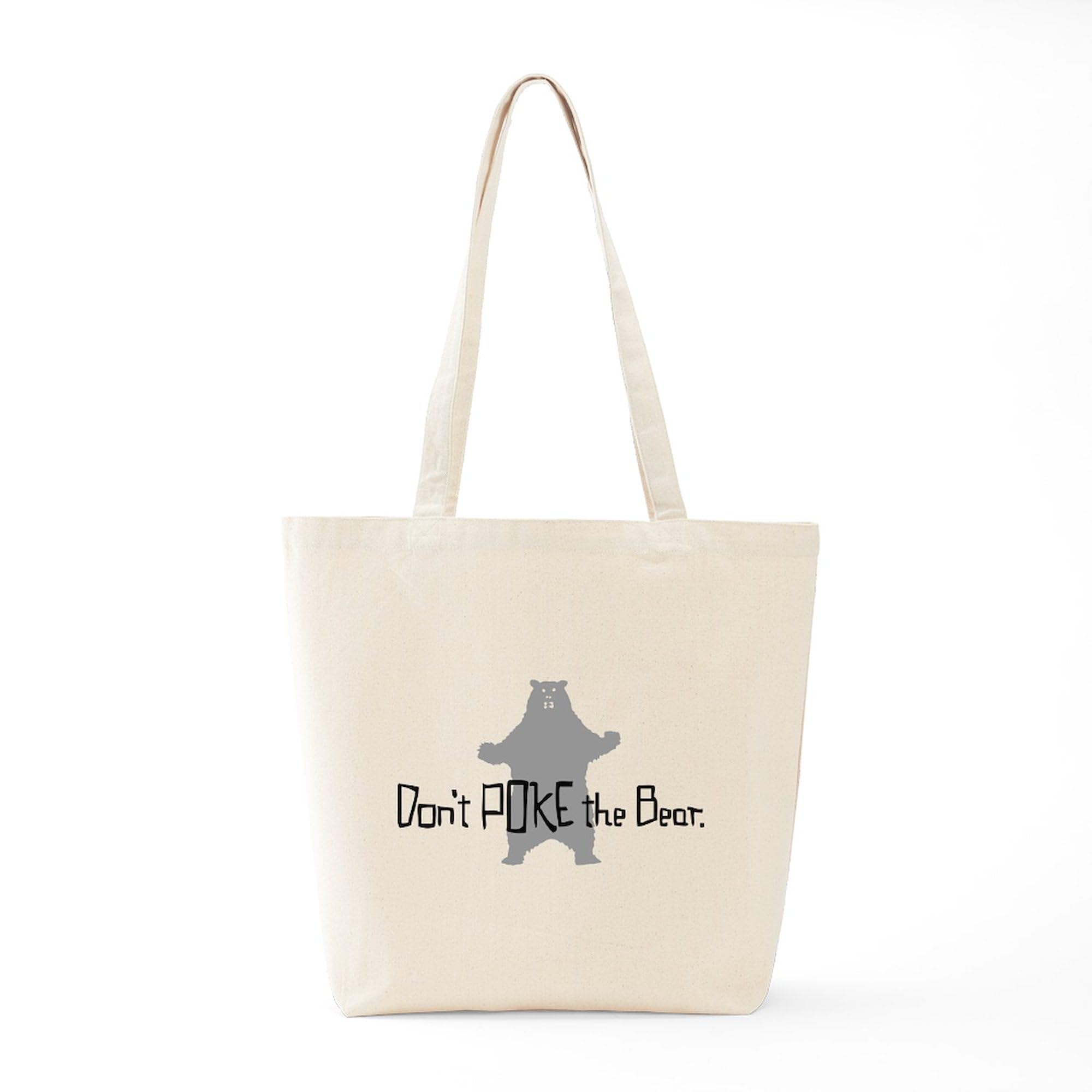 Don't Poke The Bear Tote Bag - Natural Canvas Reusable Shopping Bag for Groceries, Beach & Everyday Use | Eco-Friendly Cotton Tote by CafePress