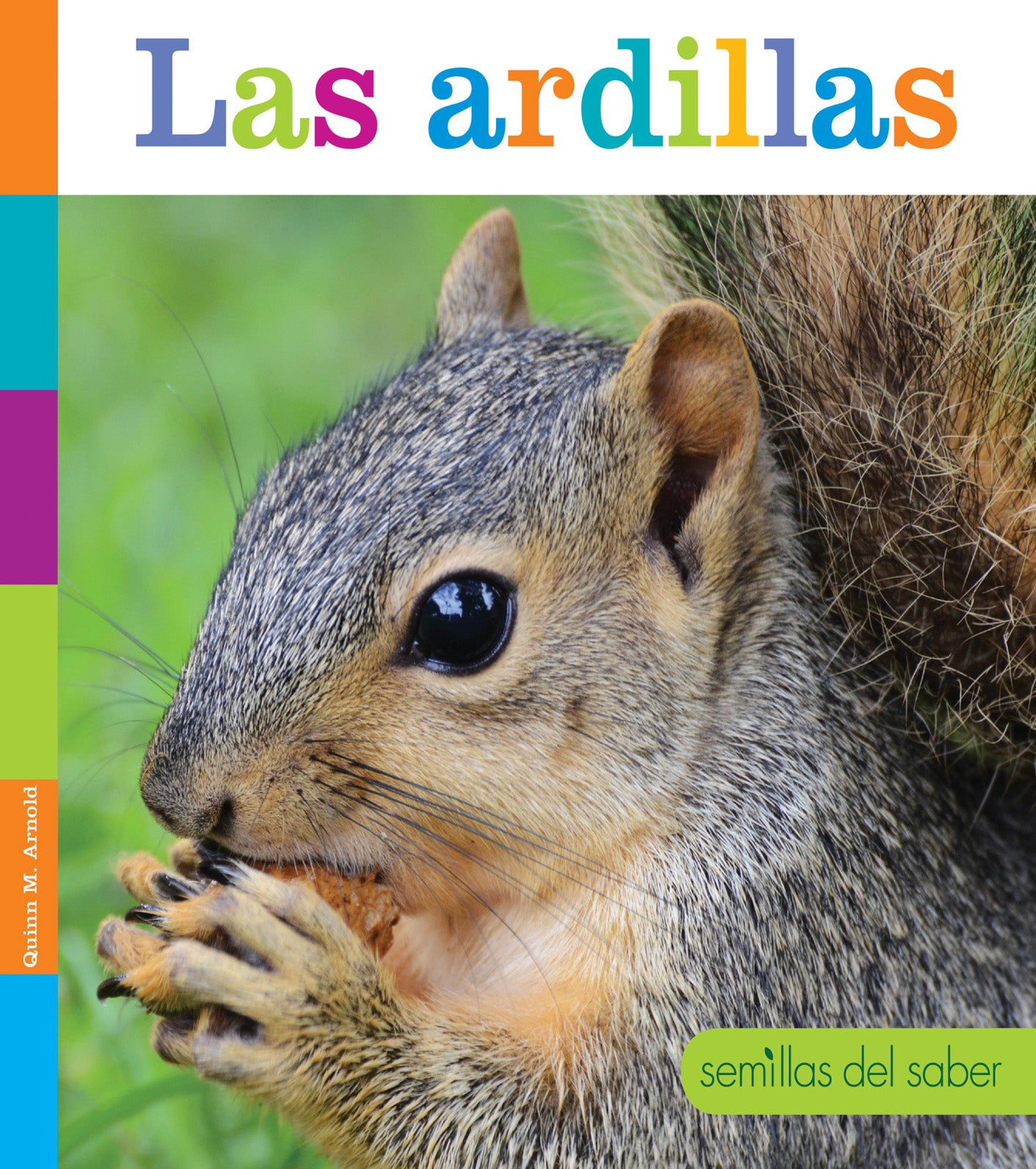 Las Ardillas 9781640260955 - Squirrels Book for Kids | Wildlife Education & Fun Facts | Perfect for Classroom Learning & Nature Exploration