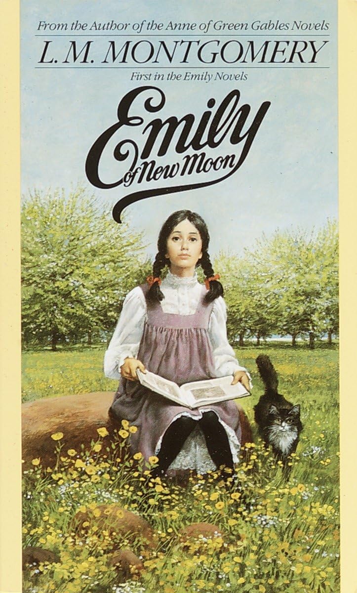 Emily of New Moon (Book 1 in The Emily Series) by L.M. Montgomery - Classic Coming-of-Age Novel for Teens & Young Adults | Perfect for Book Clubs, Homeschool Reading & Gift Giving