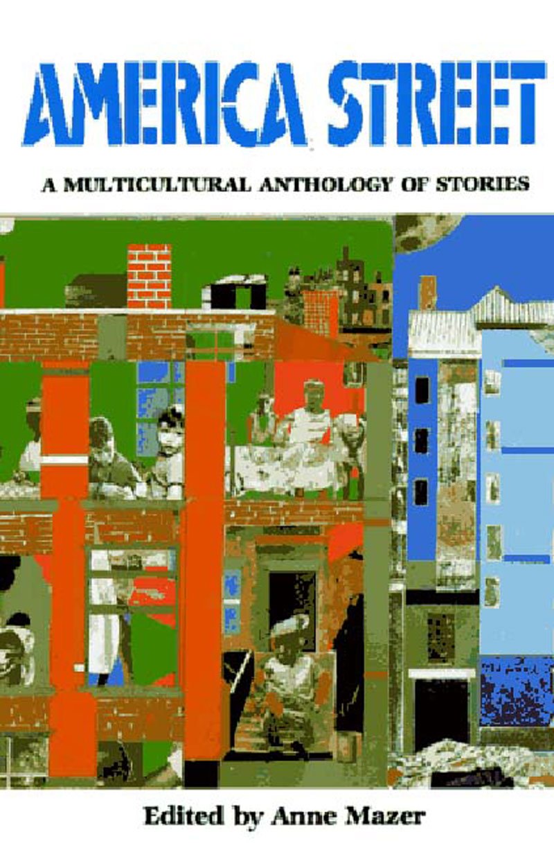 America Street: A Multicultural Anthology of Stories - Diverse Short Story Collection for Book Clubs, Literature Classes & Cultural Studies