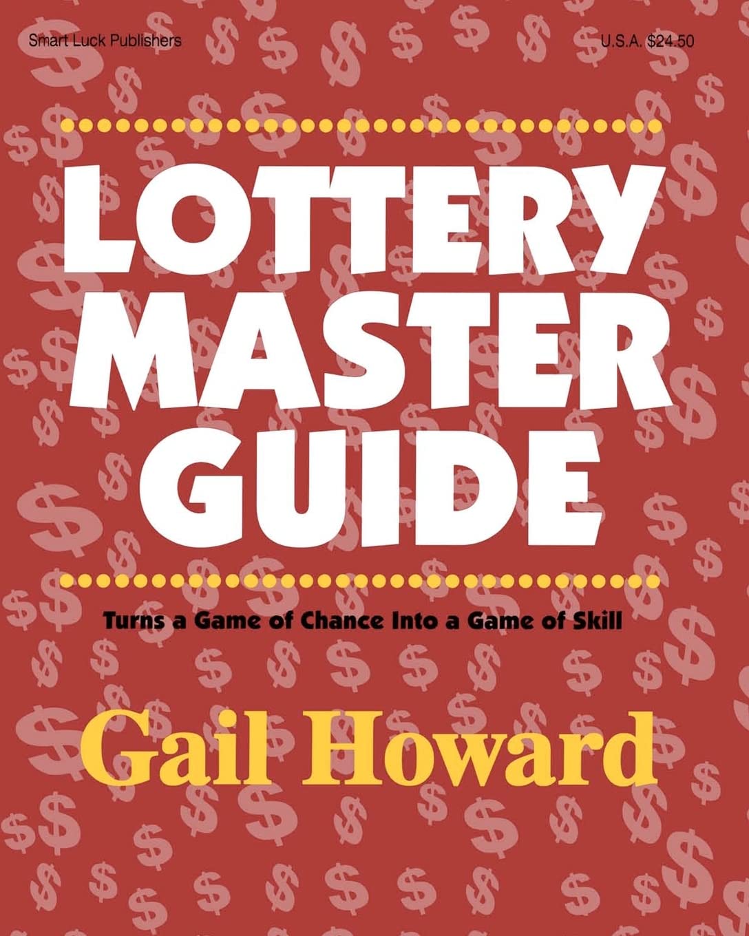 Lottery Master Guide: How to Turn a Game of Chance Into a Game of Skill – Winning Strategies for Powerball, Mega Millions & Scratch-Offs | Perfect for Beginners & Serious Players