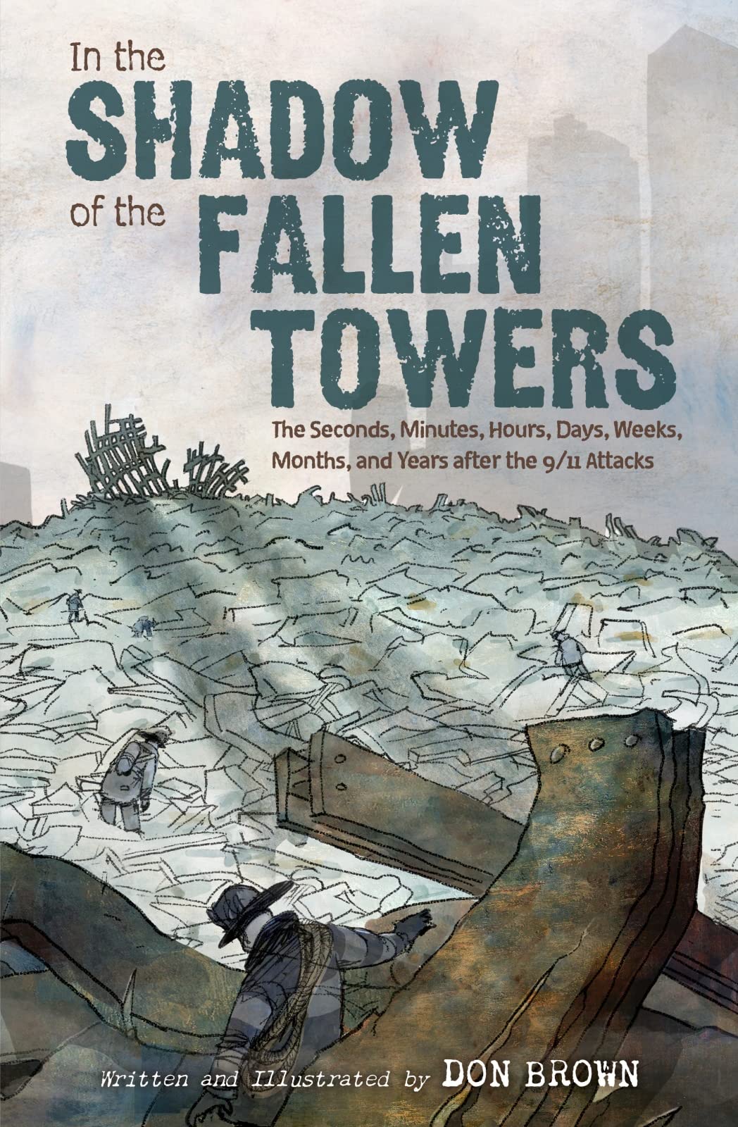 After 9/11: The Timeline of Events from Seconds to Years After the Fallen Towers Attack | Historical Account & Memorial Reading