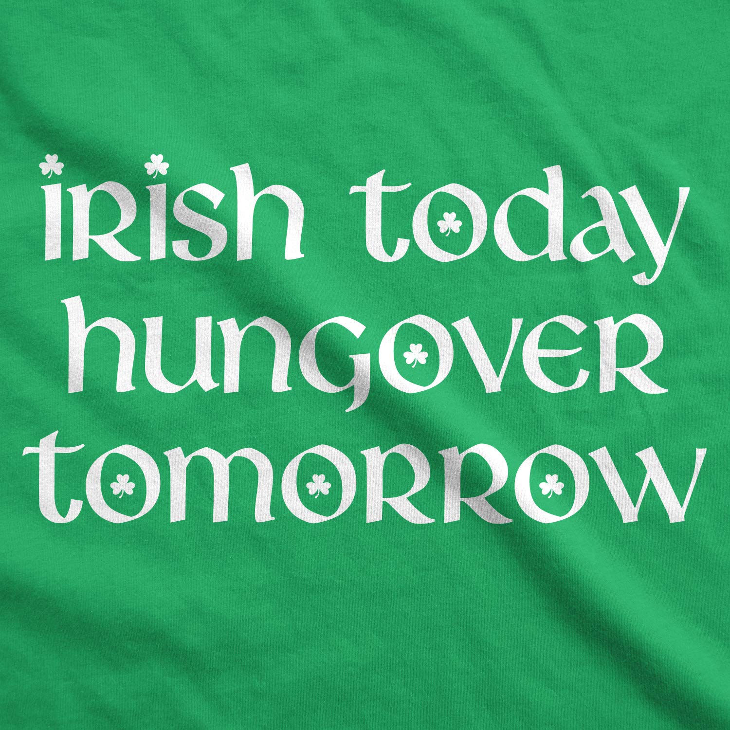Funny Mens Irish Today Hungover Tomorrow T-Shirt - St Patricks Day Drinking Tee for Parties & Pub Crawls