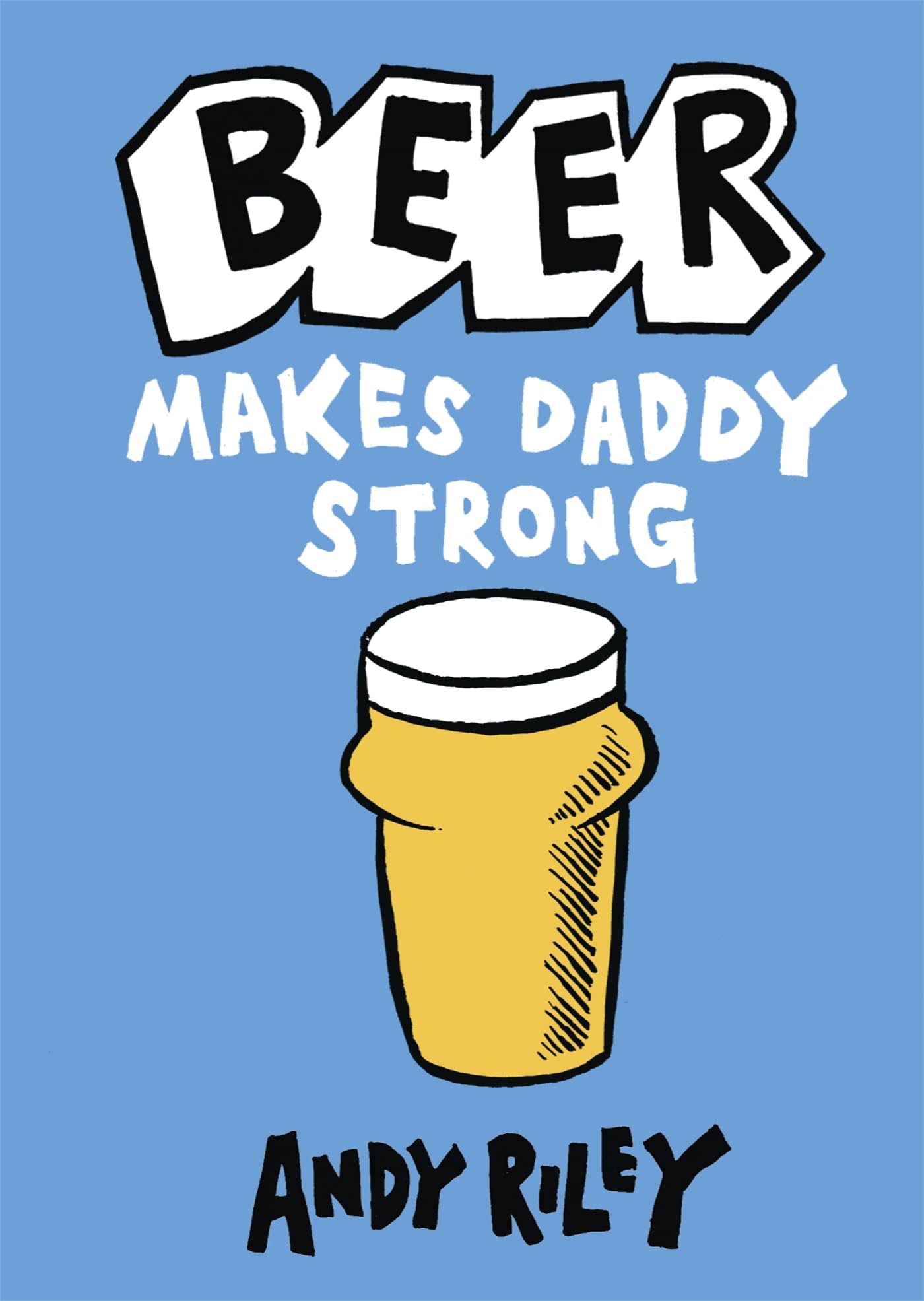 Beer Makes Daddy Strong - Funny Dad Beer T-Shirt - Perfect for Father's Day, Birthday & Gifts - Great for BBQ Parties, Sports Events & Casual Wear