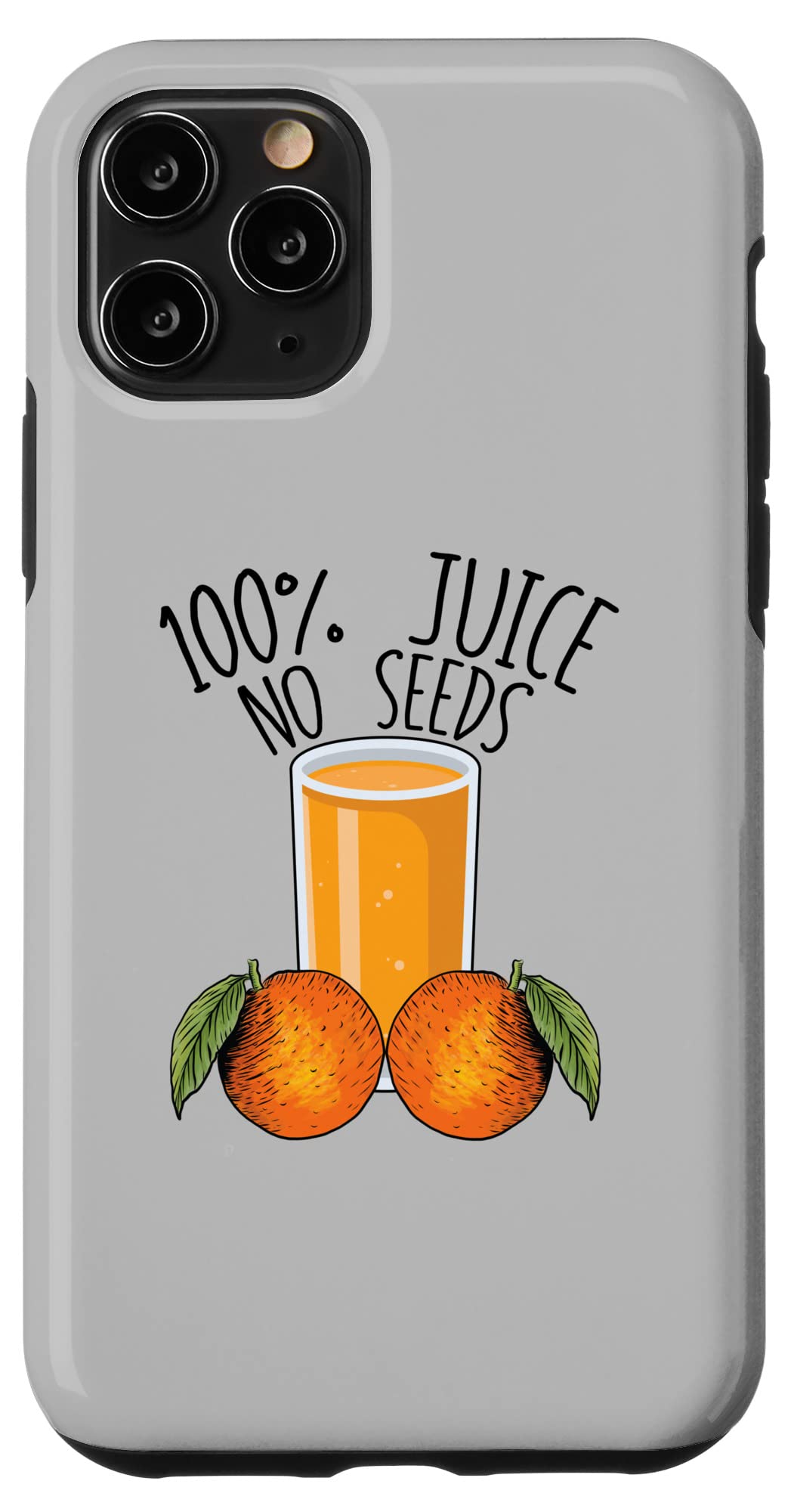 iPhone 11 Pro Case - Funny Vasectomy Gift for Men | 100% Juice No Seeds Orange Design | Protective Phone Cover for Daily Use & Gag Gifts
