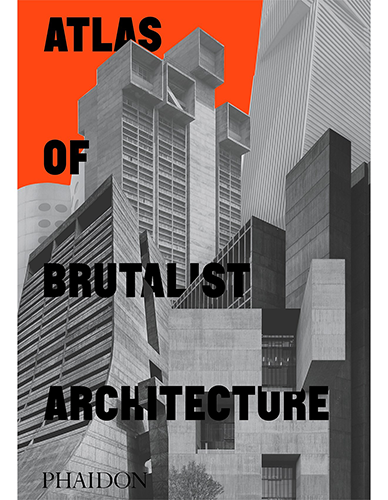 Atlas of Brutalist Architecture Book - Comprehensive Guide to Concrete Buildings & Modernist Design - Perfect for Architecture Students, Designers & Brutalism Enthusiasts