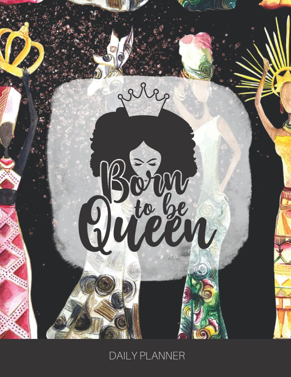 Born To Be Queen: Black & Brown Afro African American Undated Daily Planner 2022-2025 - Gratitude & Self Care Journal for Women - Perfect for Goal Setting, Productivity & Mental Wellness