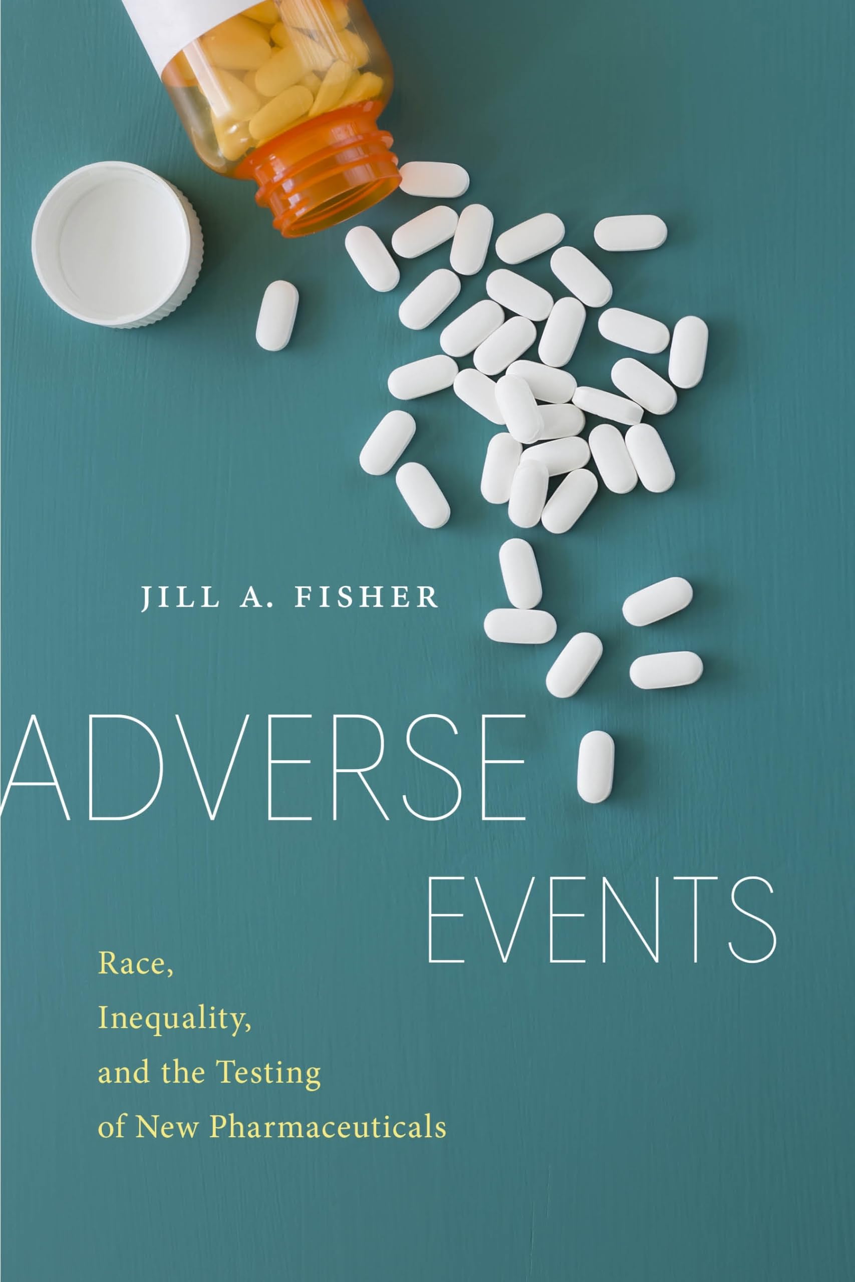 Adverse Events: Race, Inequality & Pharmaceutical Testing in American Medicine - Anthropology Study on Culture, Power & Practice | Essential for Medical Researchers & Social Scientists