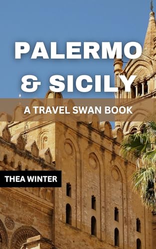 Palermo & Sicily Travel Guide 2024: Best Attractions, Food & Itineraries | Perfect for Solo Travelers & Couples Vacation Planning