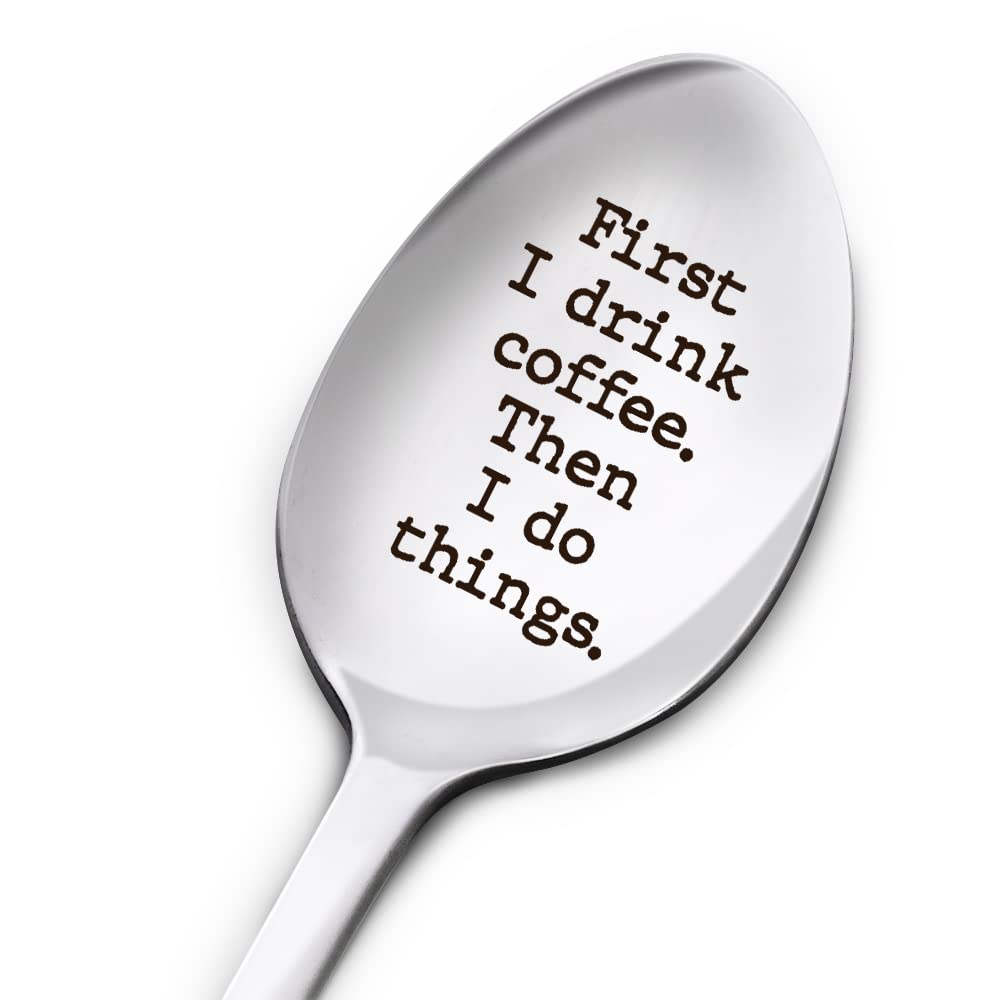 Funny Coffee Lover Spoon - Engraved Stainless Steel Coffee Spoon Gift for Women & Men - Birthday, Christmas, Thanksgiving Gift for Coffee Lovers - Perfect for Daughter, Son, Mom, Dad, Grandma & Grandpa - Great for Coffee Time, Office Use & Home Decor