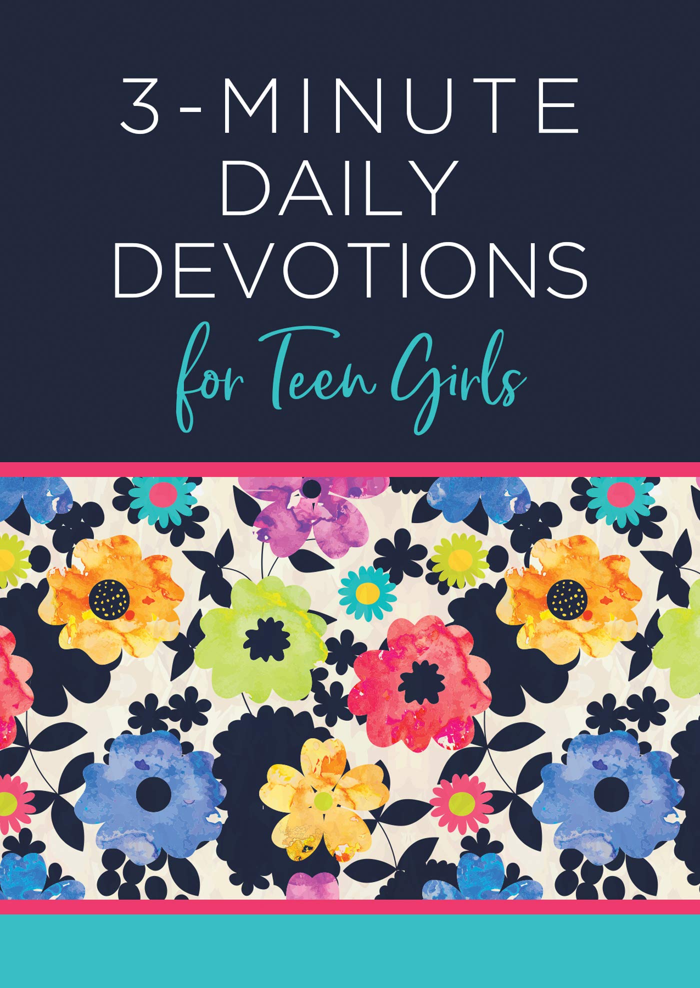 3-Minute Devotions for Teen Girls - Daily Faith Boost
