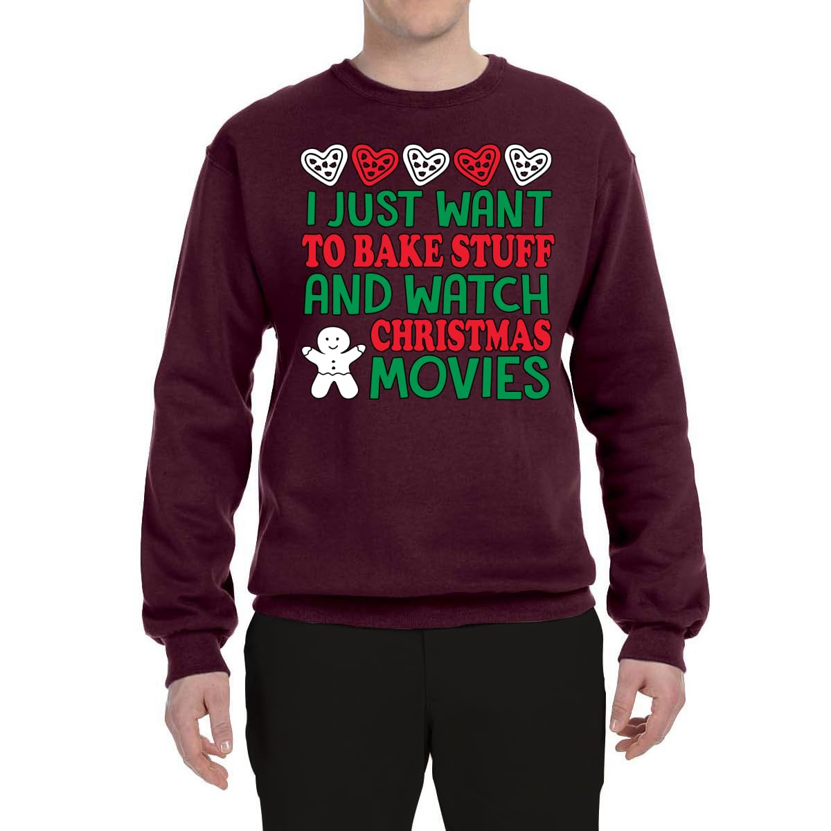 Wild Bobby 'I Just Want to Bake Stuff and Watch Christmas Movies' Unisex Graphic Sweatshirt | Cozy Holiday Crewneck Sweater for Baking, Christmas Movie Nights & Festive Gatherings