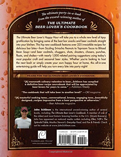 Ultimate Beer Lover's Happy Hour Guide: 325+ Best Bar Snack Recipes & Beer Cocktail Ideas for Parties, Game Nights & Home Brewing