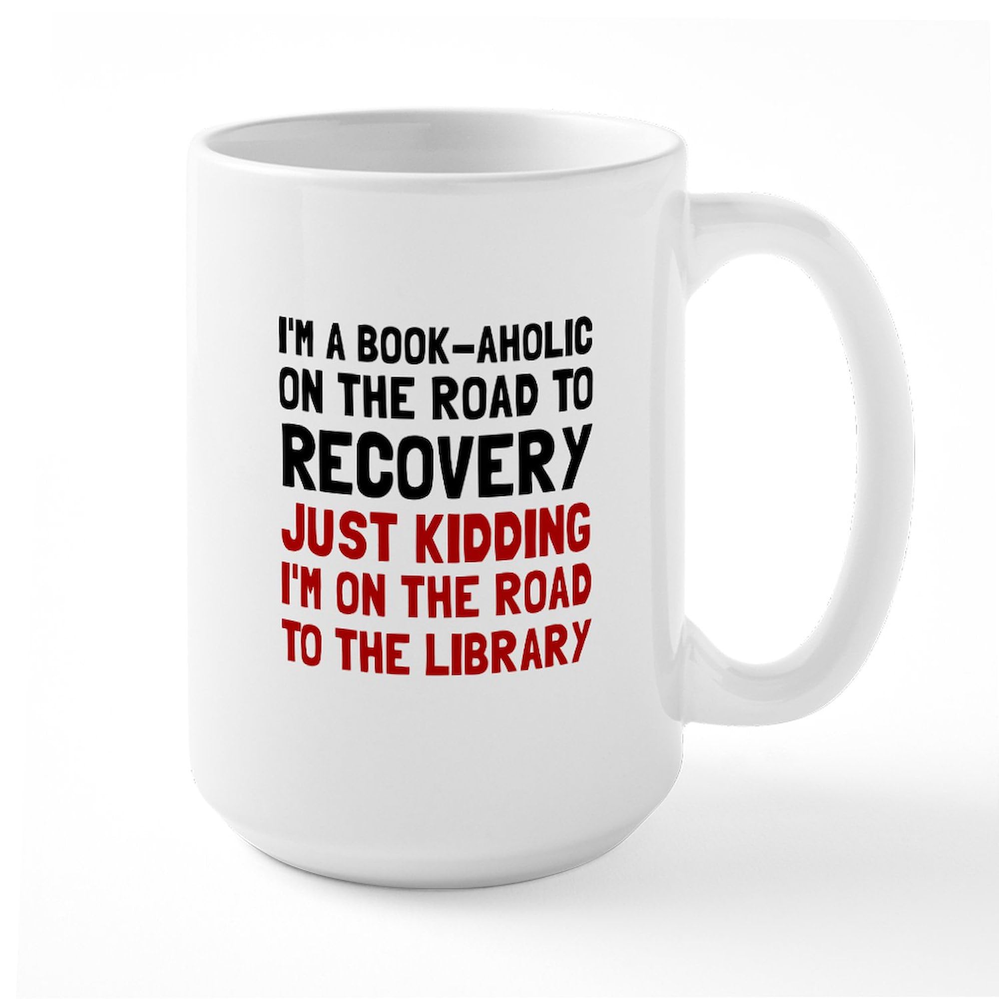 Bookaholic 15 oz (444 ml) Ceramic Coffee Mug - Perfect Gift for Book Lovers & Reading Enthusiasts - Ideal for Home, Office, or Library Use