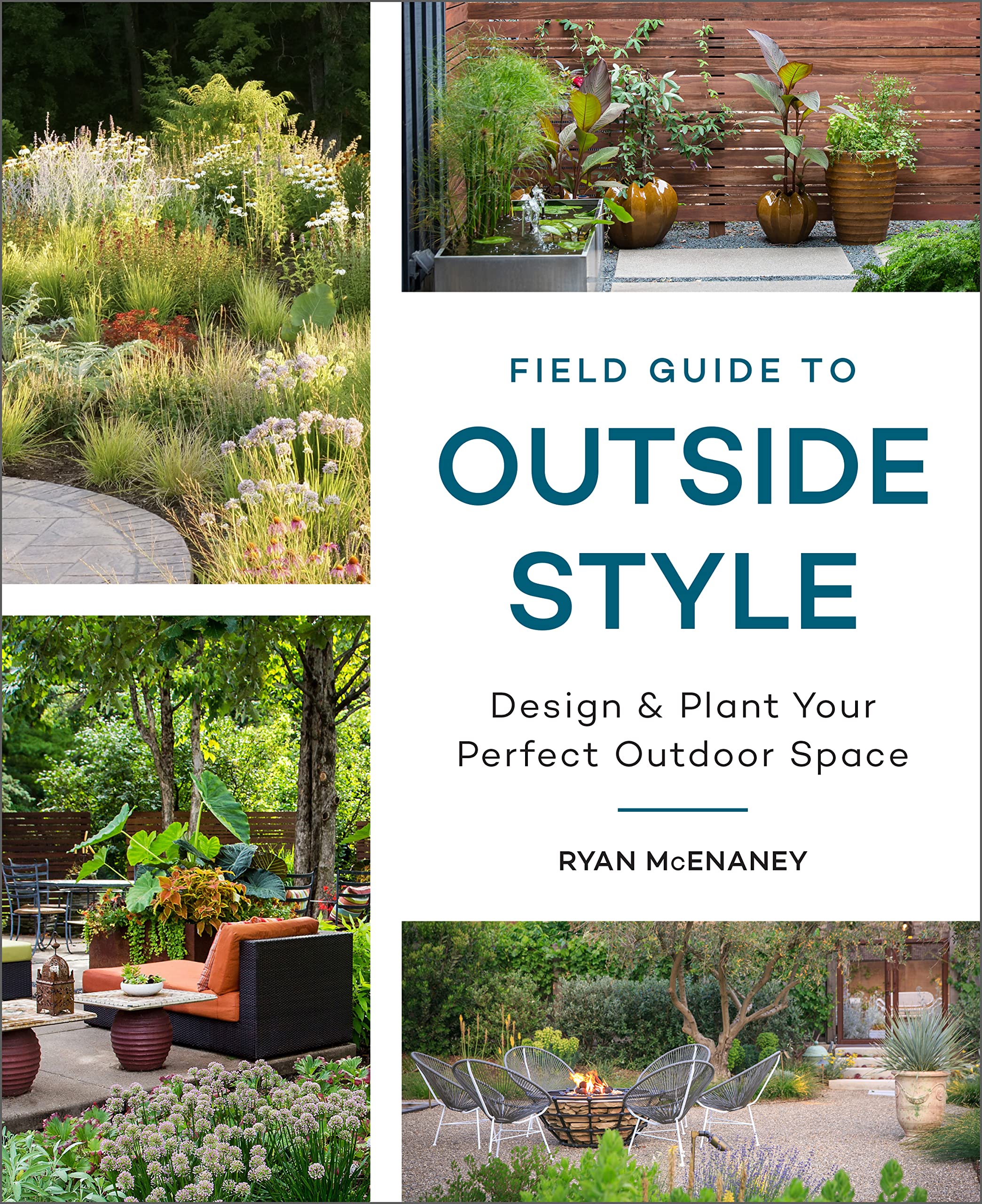 Field Guide to Outdoor Style: Design & Plant Your Perfect Garden - Ideal for Backyard Landscaping, Patio Decor & Outdoor Living Spaces
