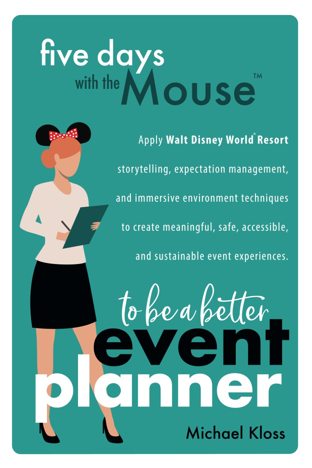 5 Days With the Mouse: Essential Guide to Becoming a Better Event Planner | Wedding, Corporate & Party Planning Tips