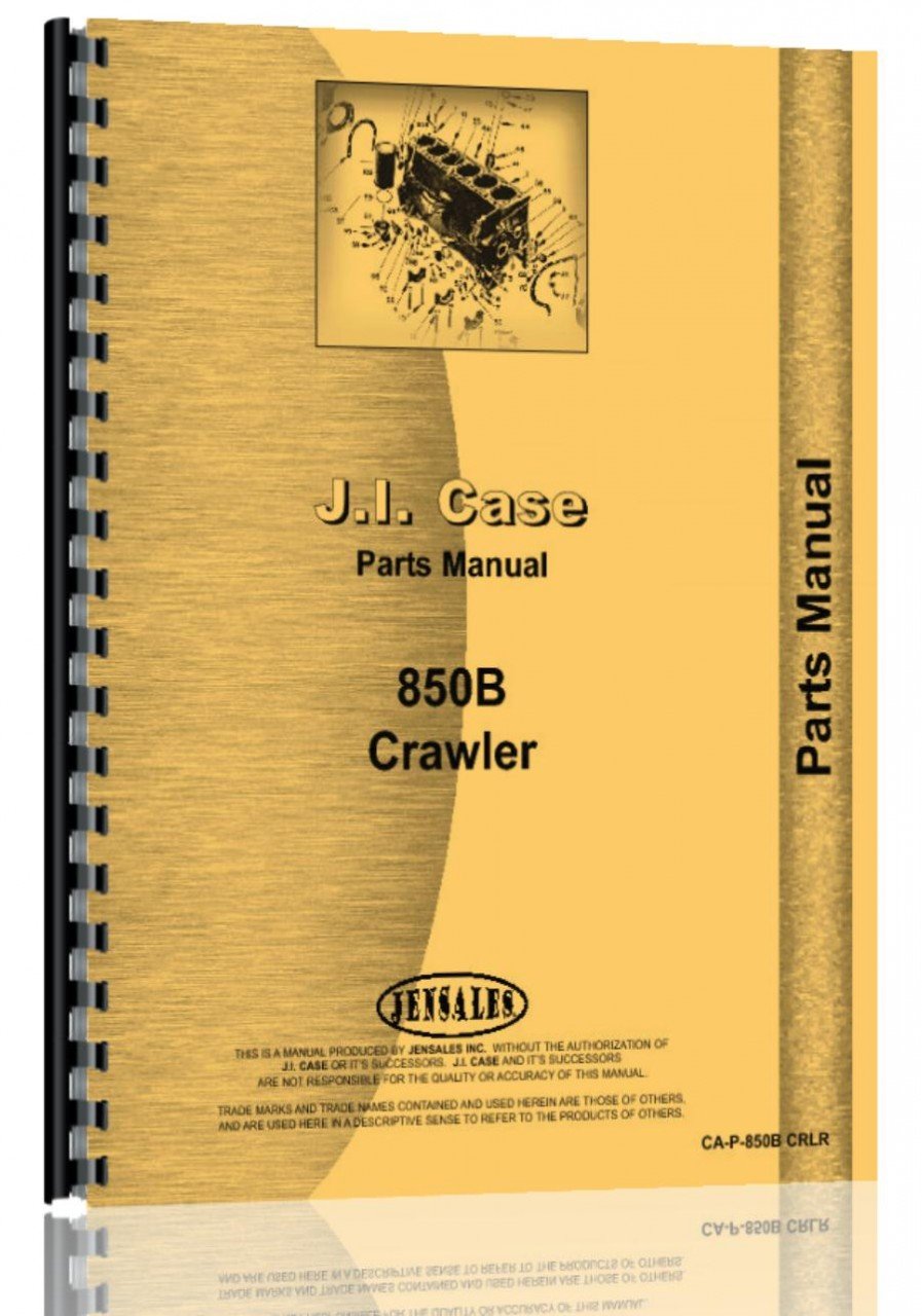 Case 850B Crawler Parts Manual - Genuine Replacement Parts for Construction Equipment | Perfect for Maintenance & Repair of Bulldozers, Excavators