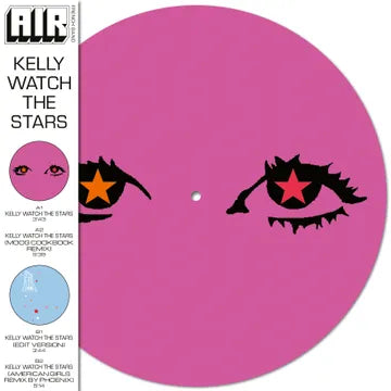 Air Kelly Watch the Stars Limited Picture Disc RSD 24 - Exclusive Vinyl Record for Music Collectors & Audiophiles - Perfect for Home Listening, DJ Sets & Gifts