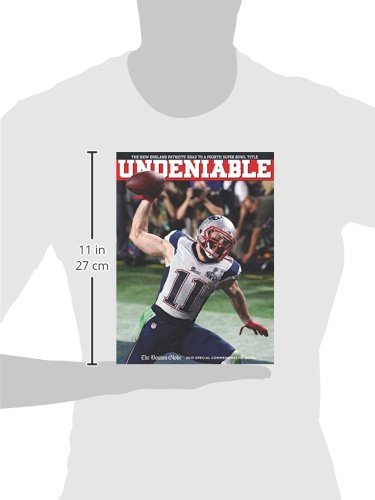 UNDENIABLE: The New England Patriots' Road to a Fourth Super Bowl Title - Official NFL Championship Book for Football Fans, Sports Collectors & Patriots Supporters - Perfect for Game Day Reading, Sports Memorabilia Collections & Football History Enthusiasts