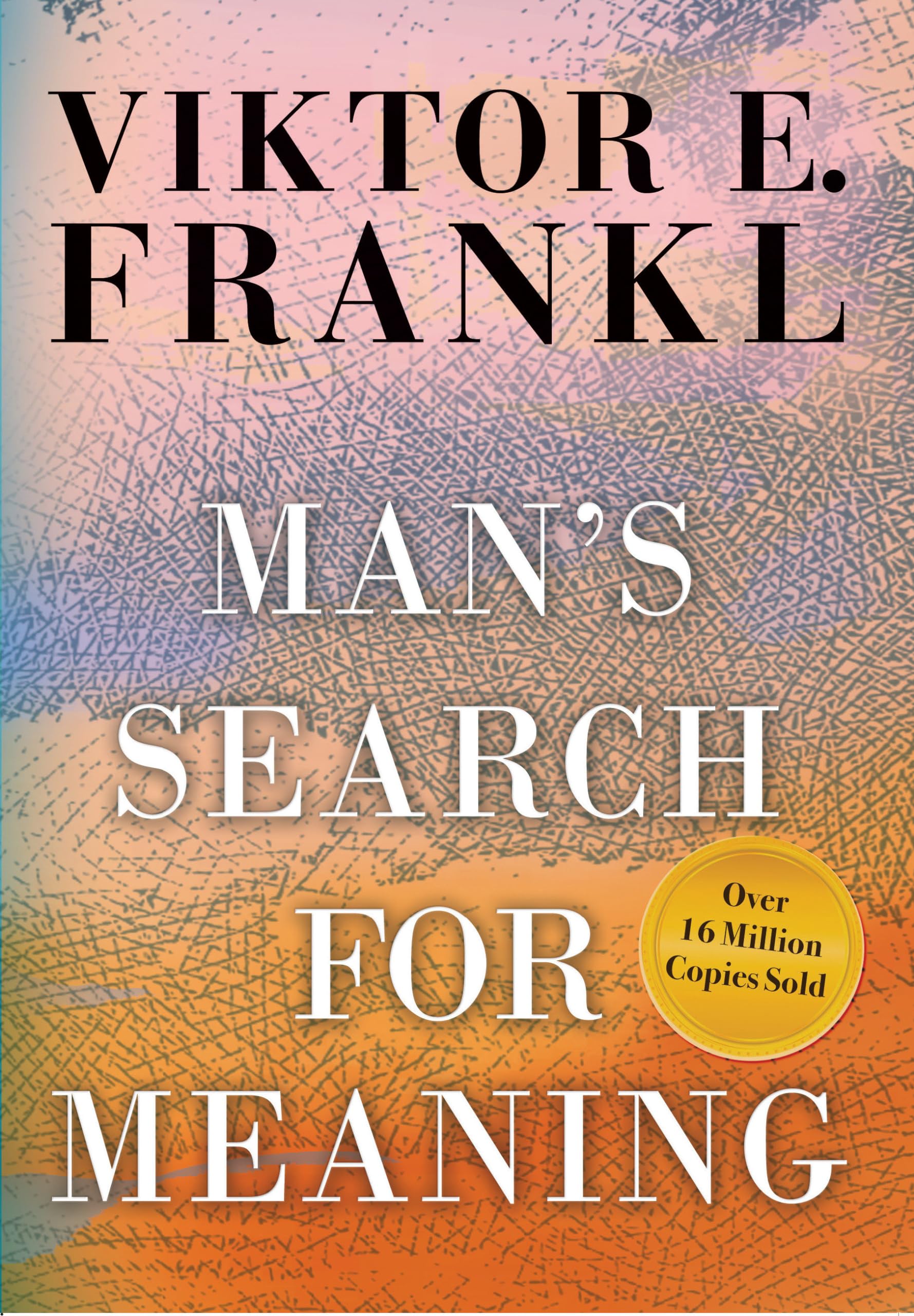 Man's Search for Meaning by Viktor Frankl - Inspirational Holocaust Survival Book for Personal Growth & Finding Life Purpose | Perfect for Self-Improvement, Psychology Studies & Spiritual Enlightenment