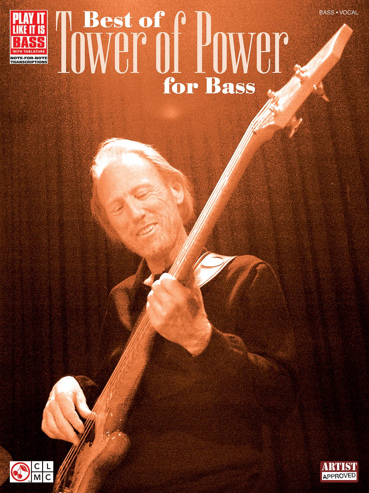 Best of Tower of Power for Bass Guitar - Play It Like It Is Bass Book | Bass Guitar Sheet Music & Tabs for Funk, Soul & R&B | Perfect for Bass Players & Music Lovers
